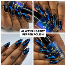 Load image into Gallery viewer, PRE ORDER - Pepper Polish - Always Nearby